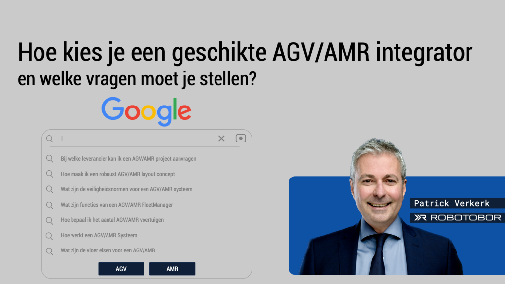 Hoe kies je een geschikte AGV/AMR integrator en welke vragen moet je stellen?